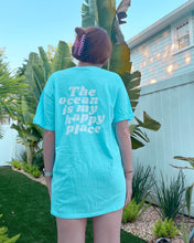 Load image into Gallery viewer, The ocean is my happy place tee
